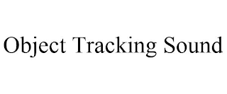 OBJECT TRACKING SOUND