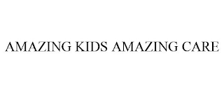 AMAZING KIDS AMAZING CARE