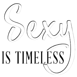 SEXY IS TIMELESS