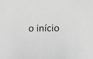 O INICIO