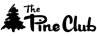 THE PINE CLUB