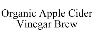 ORGANIC APPLE CIDER VINEGAR BREW