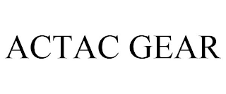 ACTAC GEAR