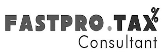 FASTPRO. TAX CONSULTANT