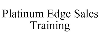 PLATINUM EDGE SALES TRAINING