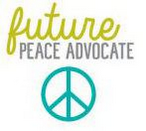 FUTURE PEACE ADVOCATE