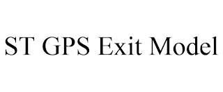 ST GPS EXIT MODEL