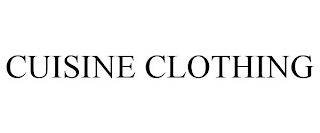 CUISINE CLOTHING