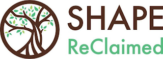 SHAPE RECLAIMED