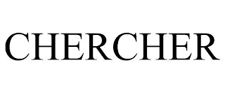 CHERCHER