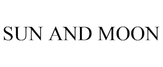 SUN AND MOON