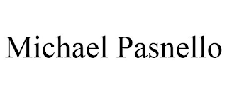 MICHAEL PASNELLO