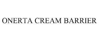 ONERTA CREAM BARRIER