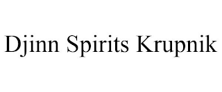 DJINN SPIRITS KRUPNIK