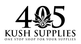 405 KUSH SUPPLIES ONE STOP SHOP FOR YOUR SUPPLIES