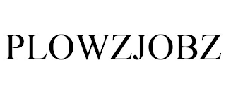 PLOWZJOBZ