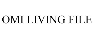 OMI LIVING FILE