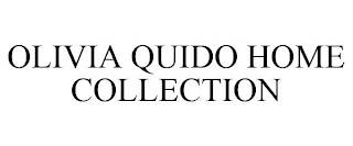 OLIVIA QUIDO HOME COLLECTION