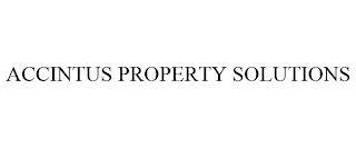 ACCINTUS PROPERTY SOLUTIONS