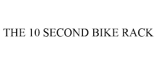 THE 10 SECOND BIKE RACK