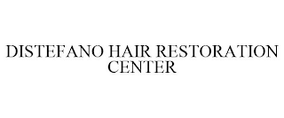 DISTEFANO HAIR RESTORATION CENTER
