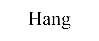 HANG