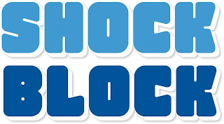 SHOCK BLOCK