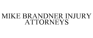 MIKE BRANDNER INJURY ATTORNEYS