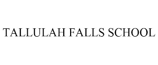 TALLULAH FALLS SCHOOL