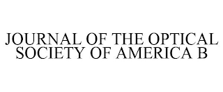 JOURNAL OF THE OPTICAL SOCIETY OF AMERICA B