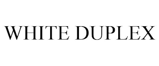 WHITE DUPLEX