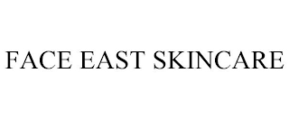 FACE EAST SKINCARE