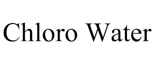 CHLORO WATER