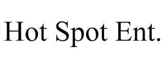 HOT SPOT ENT.