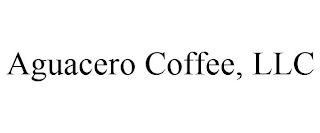 AGUACERO COFFEE, LLC