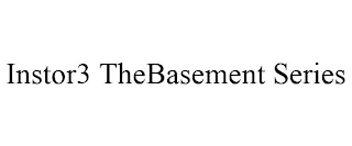 INSTOR3 THEBASEMENT SERIES