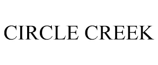 CIRCLE CREEK