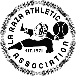 LA RAZA ATHLETIC ASSOCIATION EST. 1971