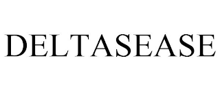 DELTASEASE