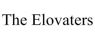 THE ELOVATERS