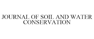 JOURNAL OF SOIL AND WATER CONSERVATION