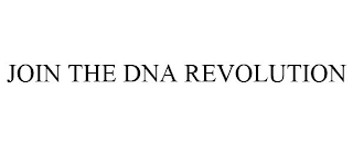 JOIN THE DNA REVOLUTION