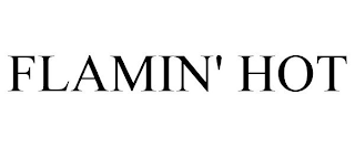 FLAMIN' HOT
