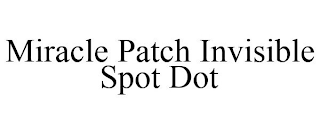 MIRACLE PATCH INVISIBLE SPOT DOT