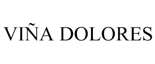 VIÑA  DOLORES