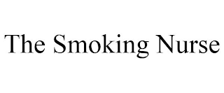 THE SMOKING NURSE