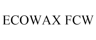 ECOWAX FCW