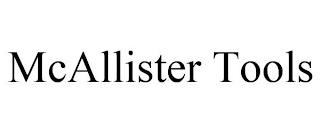 MCALLISTER TOOLS