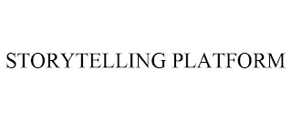 STORYTELLING PLATFORM