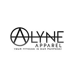 ALYNE APPAREL YOUR FITNESS IS OUR PURPOSE!